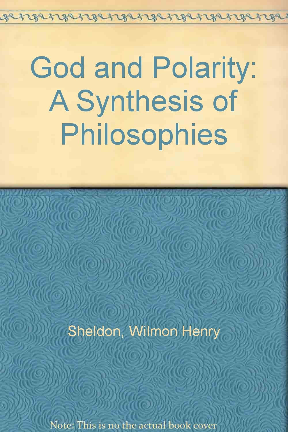 God and Polarity: A Synthesis of Philosophies Books