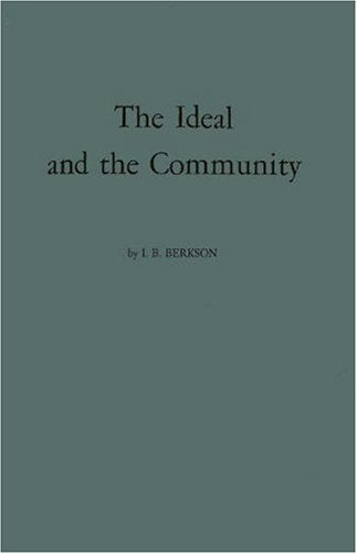 The Ideal and the Community: A Philosophy of Education Books