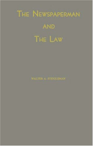 The Newspaperman and the Law Law