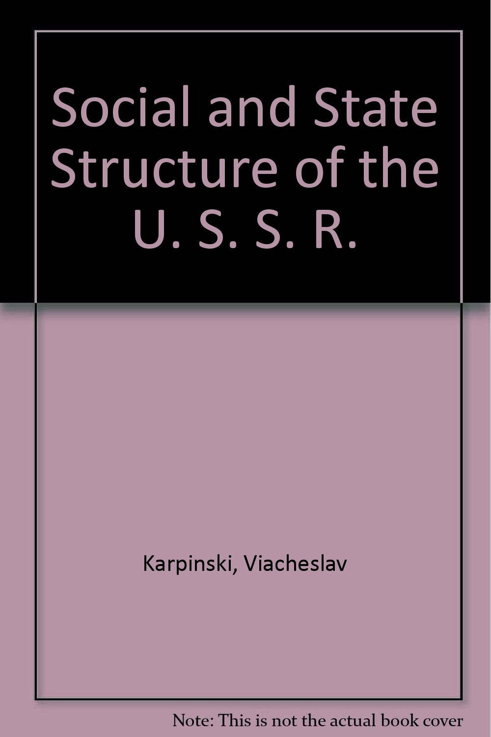 The Social and State Structure of the U.S.S.R Social Sciences