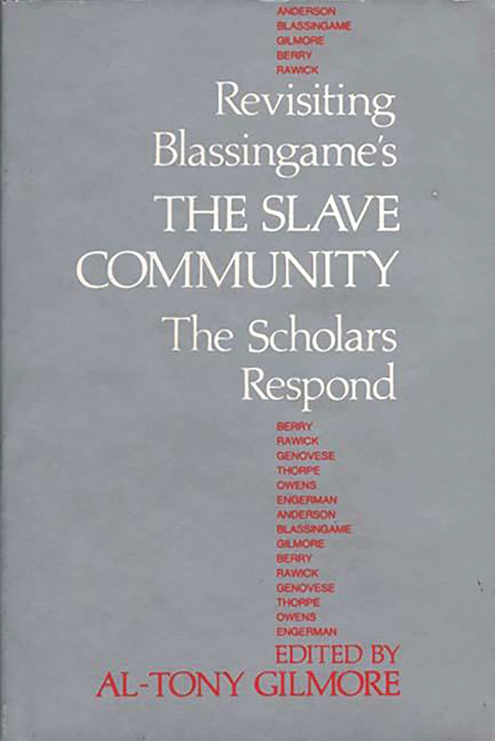 Revisiting Blassingame's The Slave Community Social Sciences