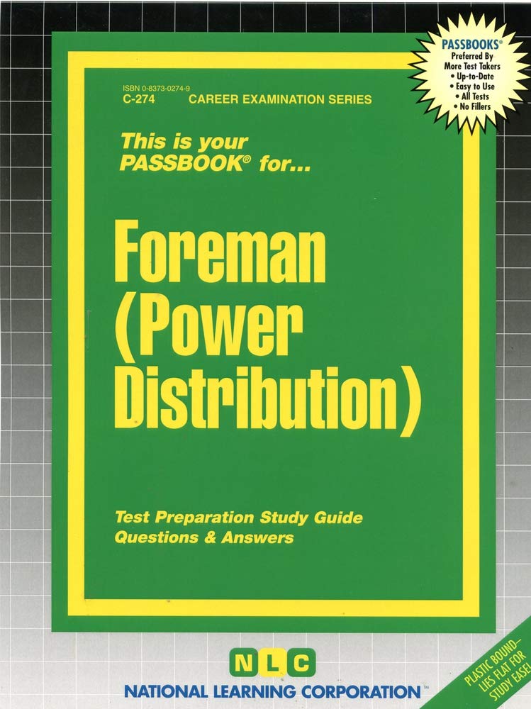 Foreman (Power Distribution): Passbooks Study Guide (Passbooks Study Guide: Career Examination) Business, Finance & Career