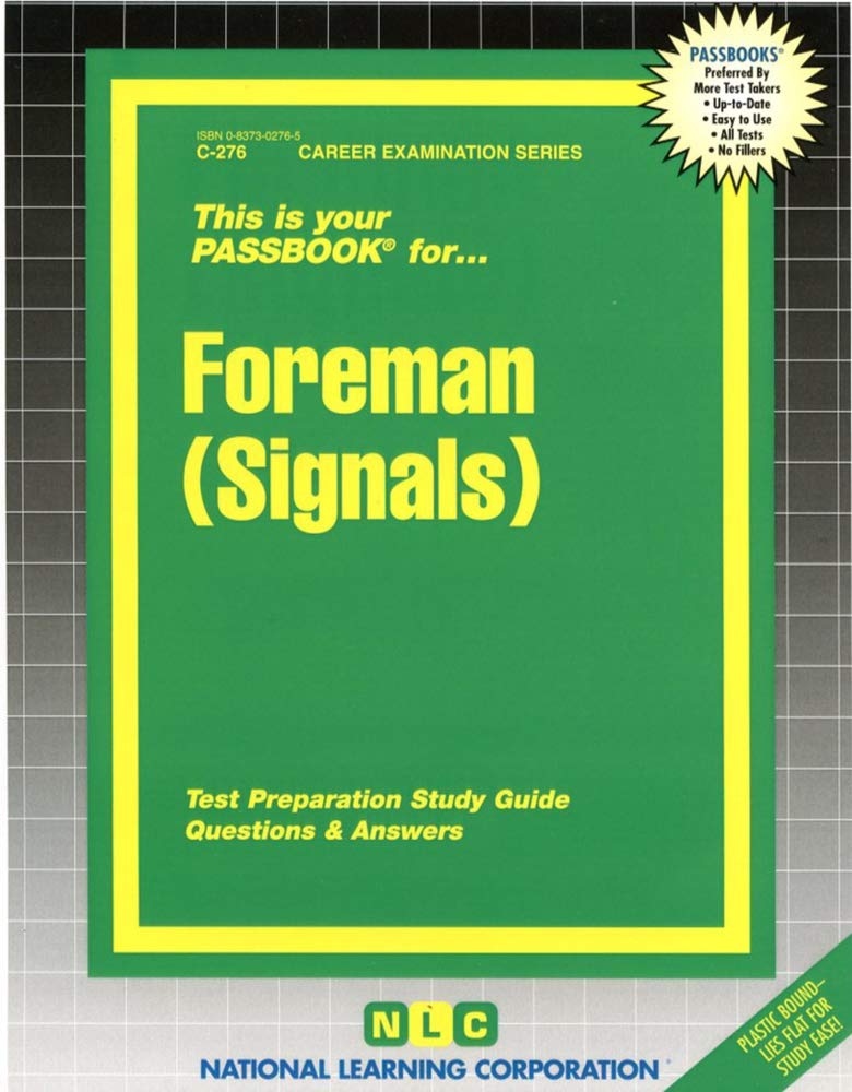 Foreman: Signals (Career Examination Series : C-276) Learning & Reference