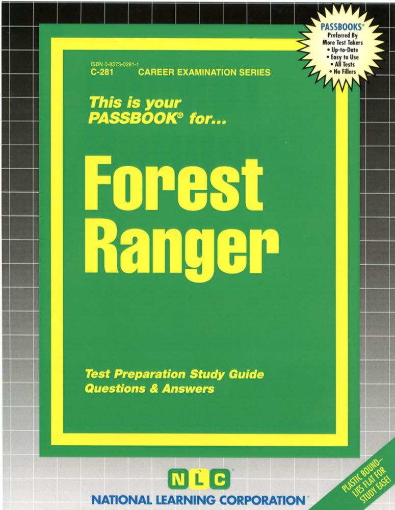 Forest Ranger: Passbooks Study Guide (Career Examination Series : C-281, Band 281) Study Guides