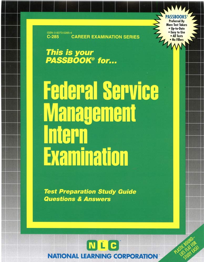 Federal Service Management Intern Examination: Passbooks Study Guide (Career Opportunities) Business, Finance & Career