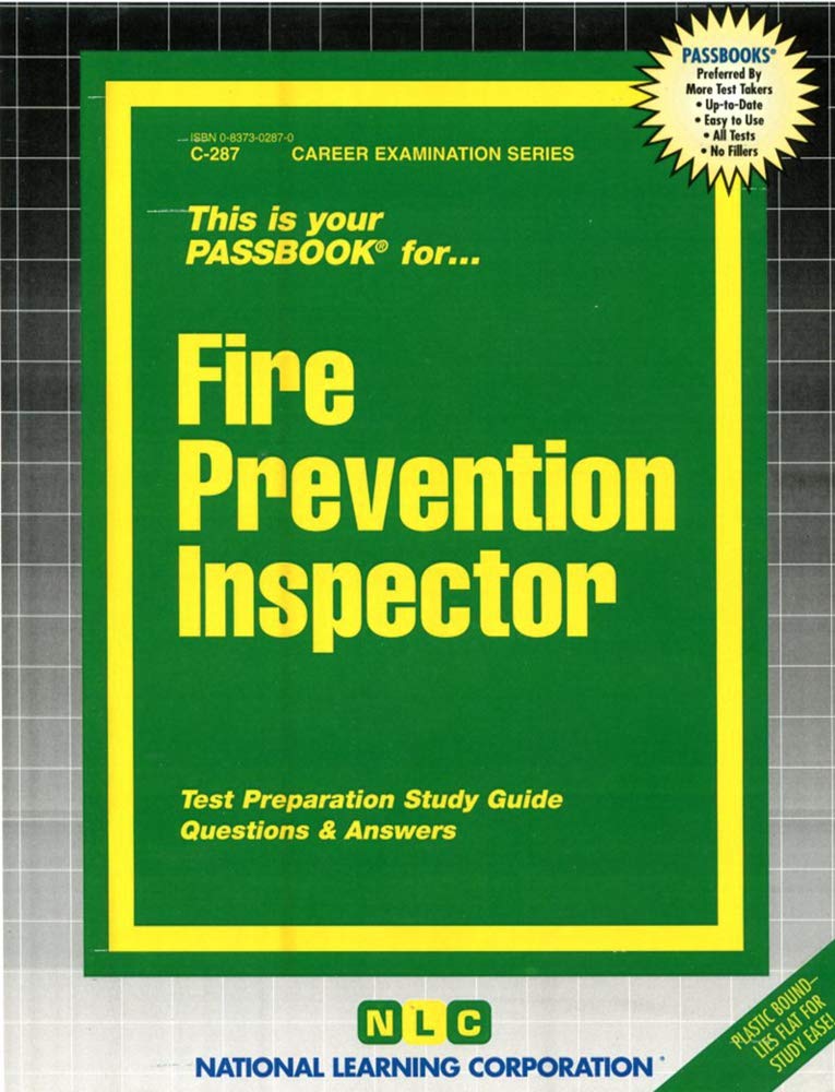 Fire Prevention Inspector: Test Preparation Study Guide, Questions & Answers: Passbooks Study Guide Study Guides