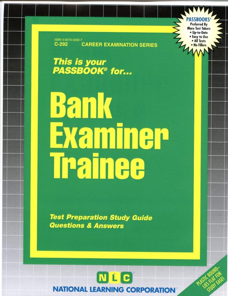 Bank Examiner Trainee: Passbooks Study Guide (Career Examination, Band 292) Business, Finance & Career