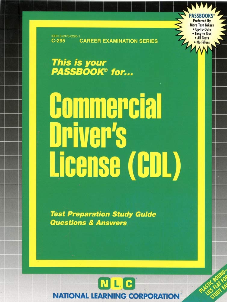 Commercial Driver's License (CDL): Passbooks Study Guide (Career Examination) Leisure, Home & Garden