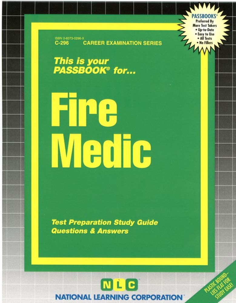 Fire Medic: Passbooks Study Guide (Career Examination) Reference Books