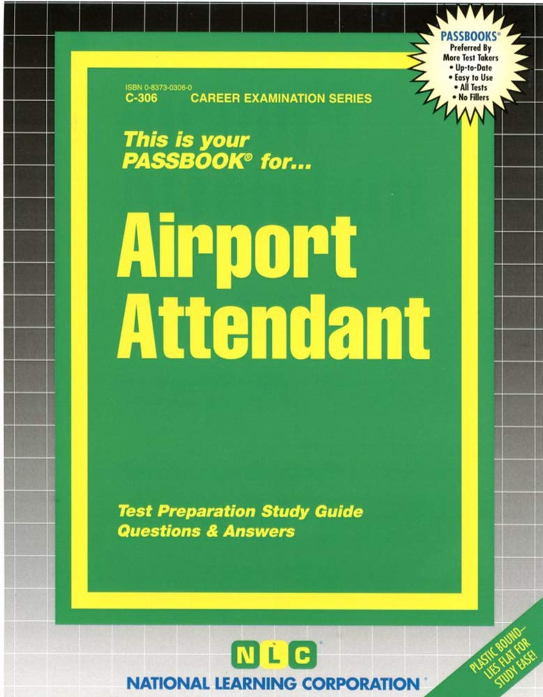 Airport Attendant: Passbooks Study Guide Study Guides