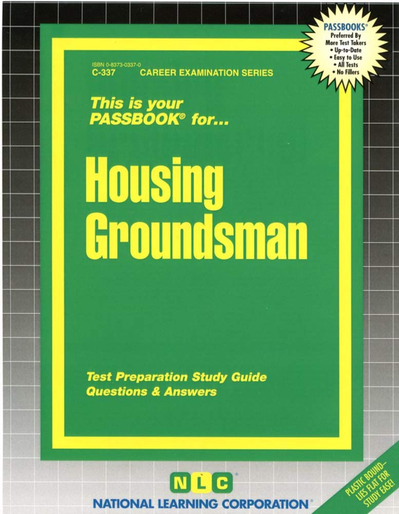 Housing Groundsman: Passbooks Study Guide (Passbooks Study Guide: Career Examination) Study Guides
