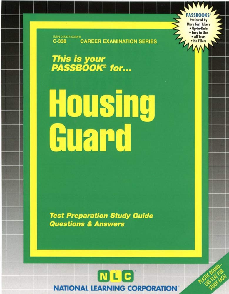 Housing Guard: Passbooks Study Guide (Career Exam Ser C-338) Study Guides