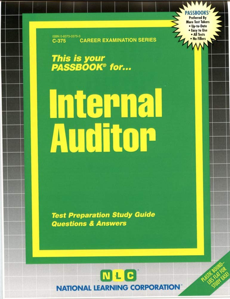 Internal Auditor: Passbooks Study Guide (Career Examination Series C-375) Business, Finance & Career