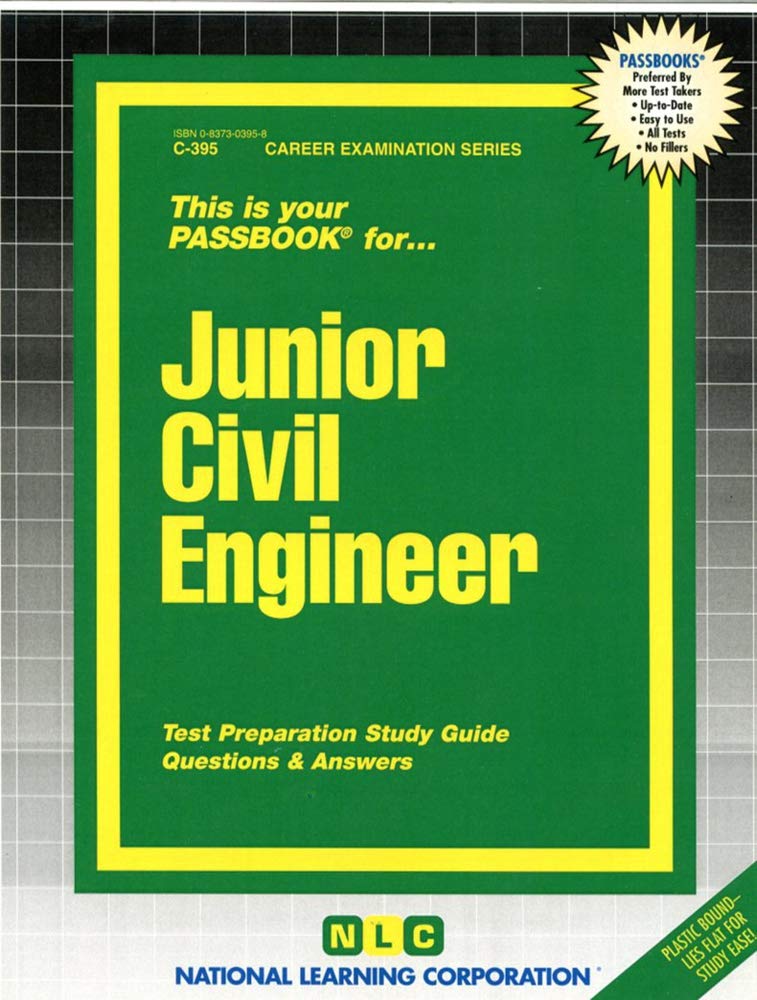 Junior Civil Engineer: Passbooks Study Guide (Career Examination Series : C-395) Business, Finance & Career