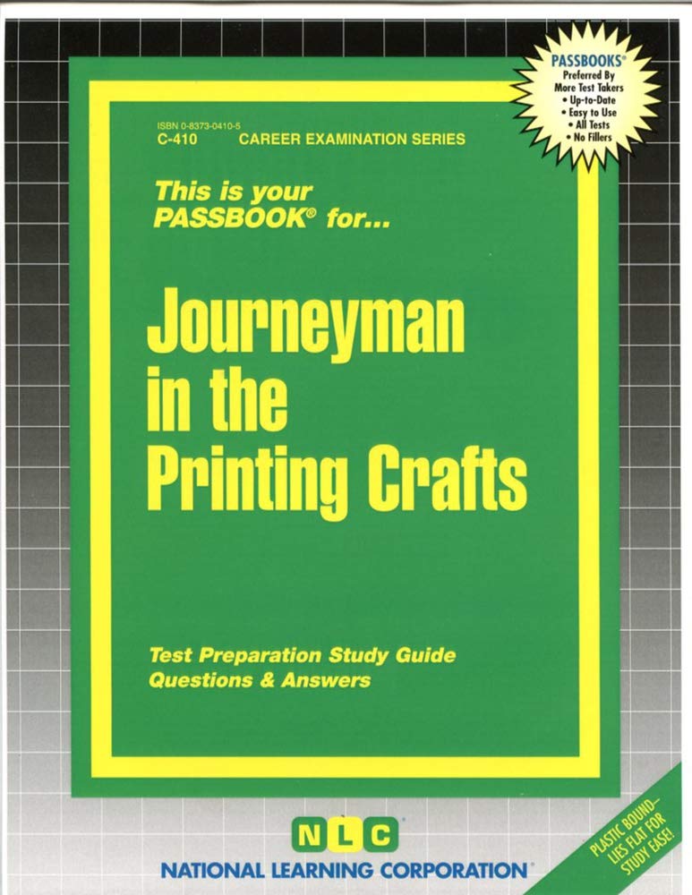 Journeyman in the Printing Crafts: Passbooks Study Guide Study Guides
