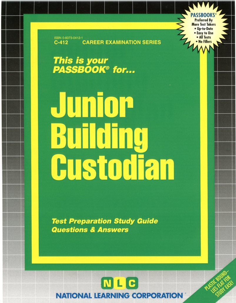 Junior Building Custodian: Passbooks Study Guide (Career Examination Series) Study Guides
