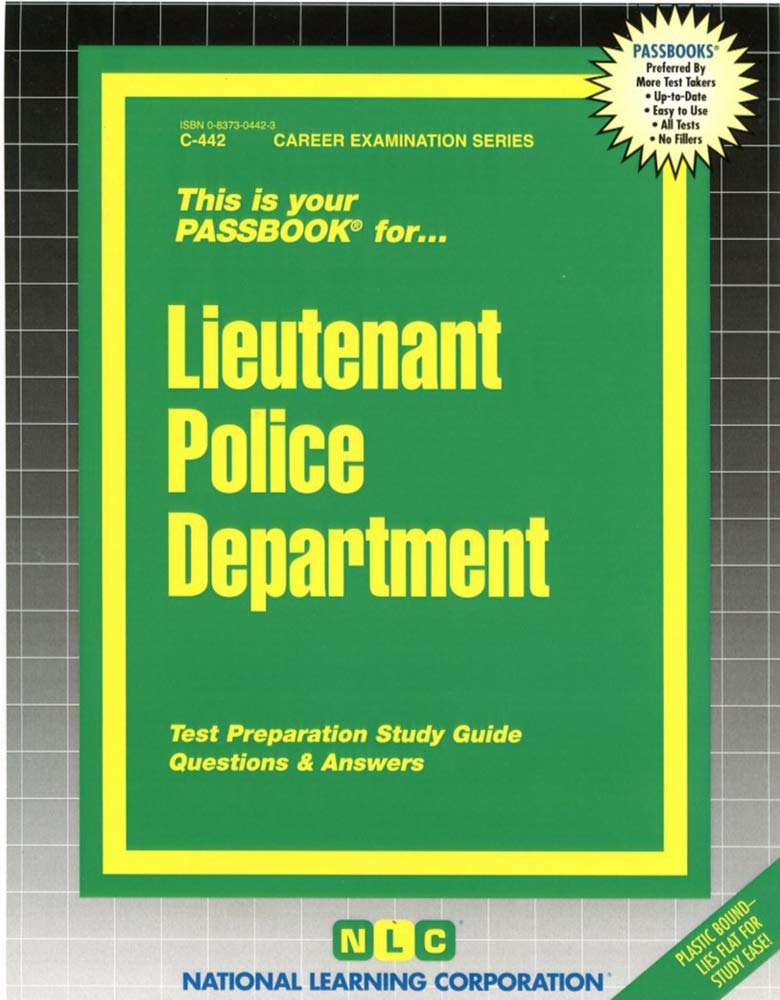 Lieutenant Police Department: Passbooks Study Guide (Passbook for Career Opportunities Series) Business, Finance & Career