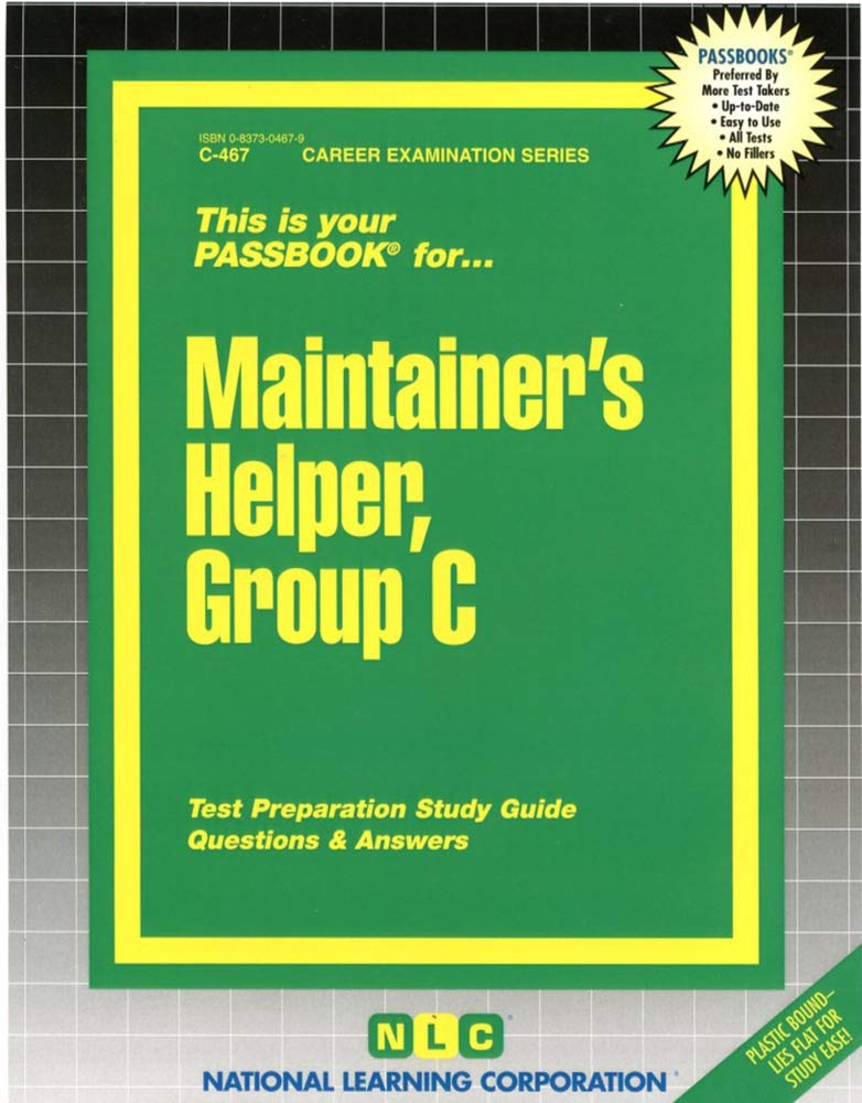 Maintainer's Helper, Group C: Passbooks Study Guide (Career Examination) Study Guides