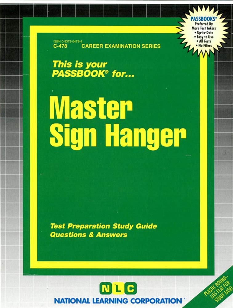 Master Sign Hanger: Passbooks Study Guide (Passbooks Study Guide: Career Examination) Study Guides