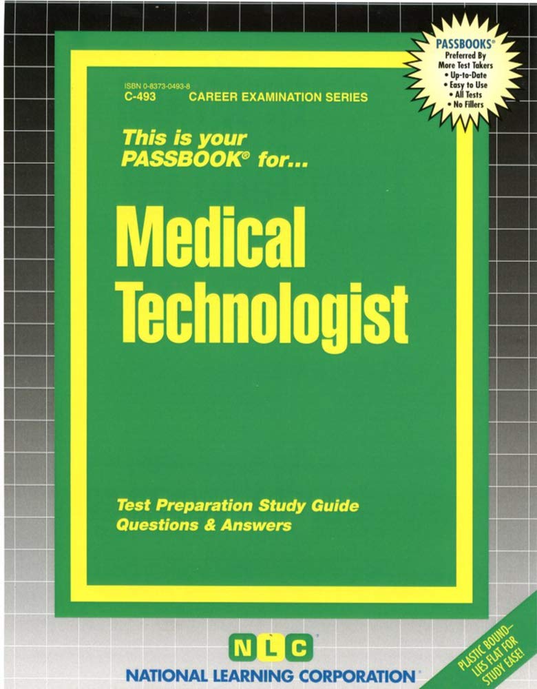 Medical Technologist: Test Preparation Study Guide, Questions & Answers: Passbooks Study Guide Learning & Reference