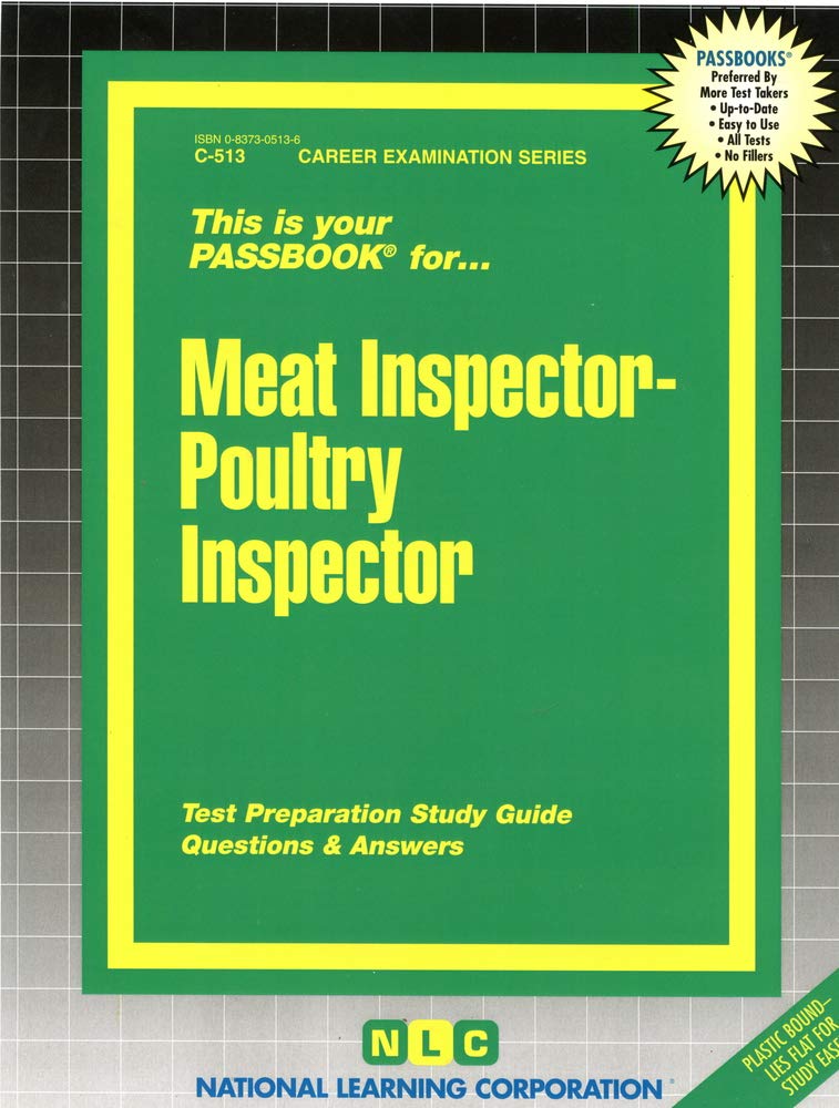 Meat Inspector-Poultry Inspector: Test Preparation Study Guide, Questions & Answers: Test Preparation Study Guide Questions and Answers Business, Finance & Career