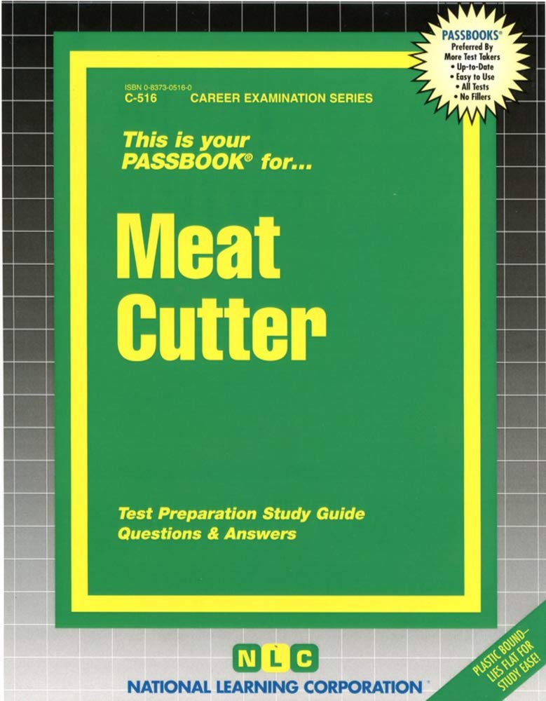 Meat Cutter: Test Preparation Study Guide, Questions & Answers: Passbooks Study Guide Business, Finance & Career