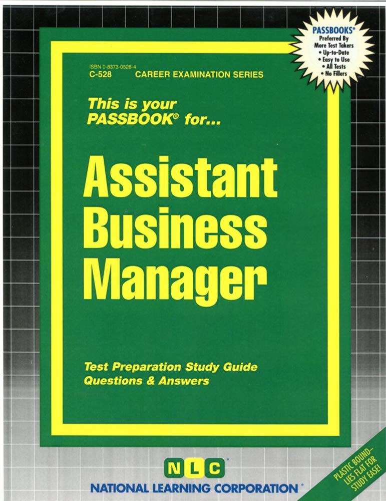 Assistant Business Manager: Passbooks Study Guide (Career Examination Series) Reference Books