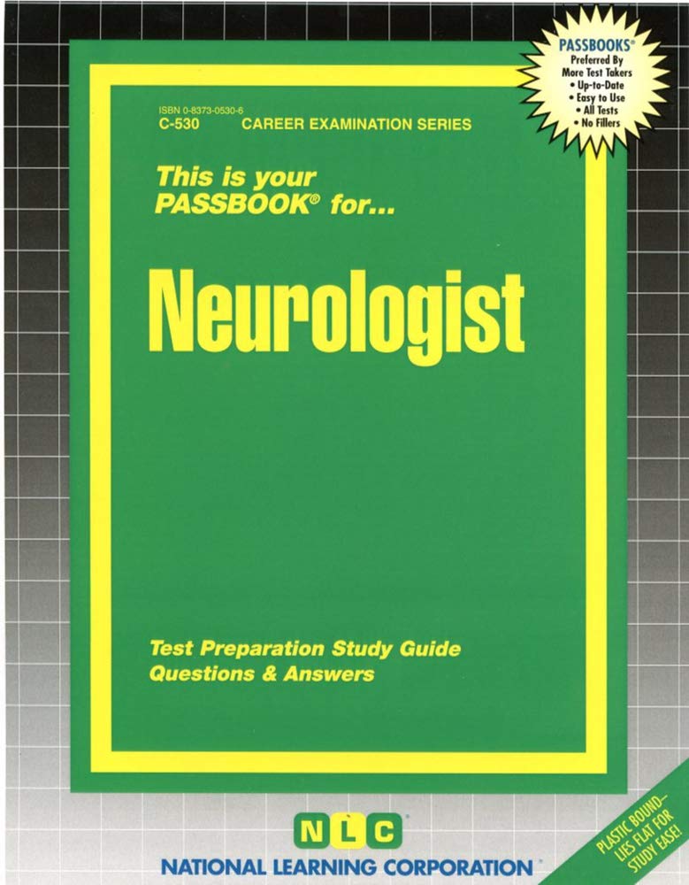 Neurologist: Passbooks Study Guide (Passbooks: Career Examination, Band 530) Study Guides