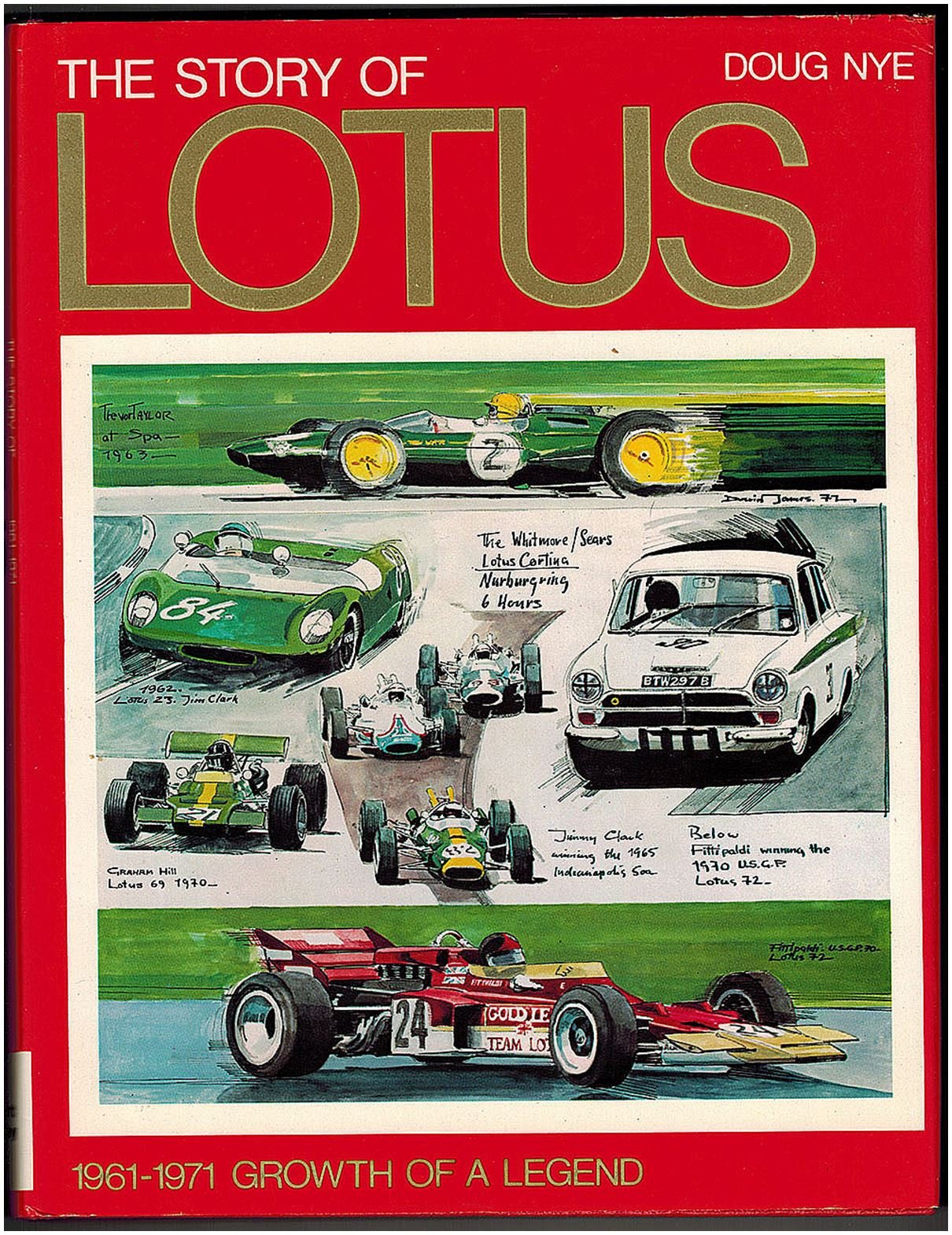 The Story of Lotus 1961-1971: Growth of a Legend. book