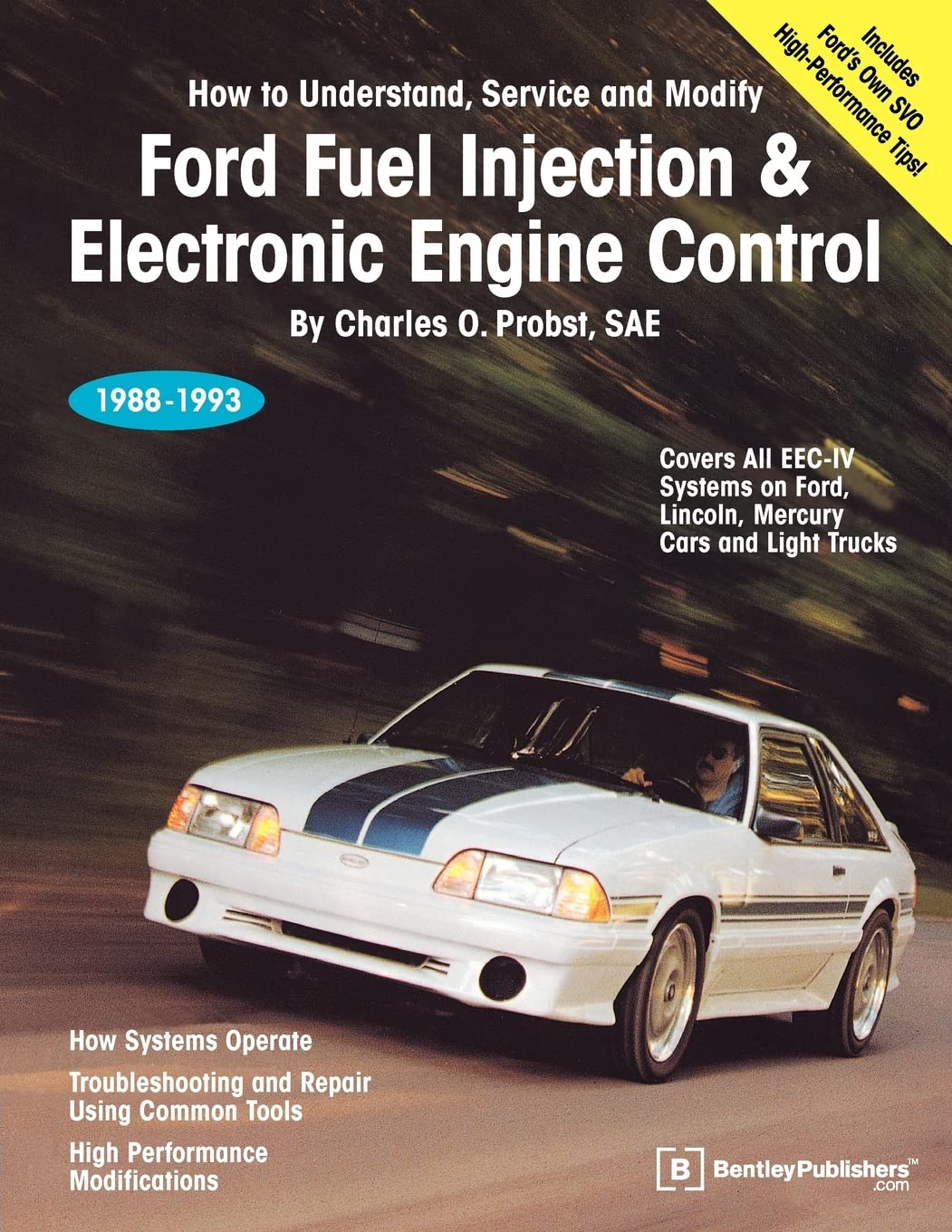 Ford Fuel Injection & Electronic Engine Control: All Ford/Lincoln-Mercury Cars and Light Trucks 1988 to Current book