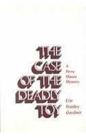 The Case of the Deadly Toy (A Perry Mason Mystery) Detective & CSI