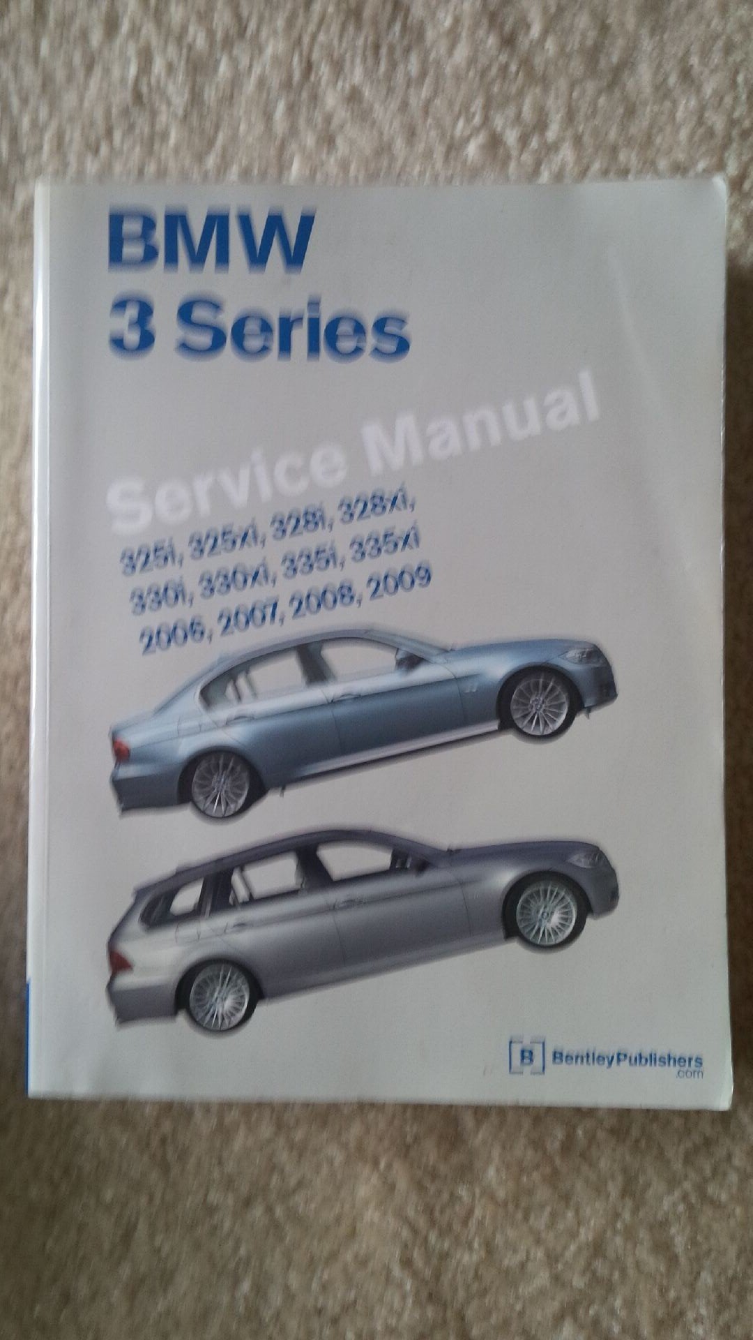 Bmw 3 Series (E90, E91, E92, E93) Service Manual 2006-2009: 325i, 325xi, 328i, 328xi, 330i, 330xi, 335i, 335xi Hobbies & Crafts