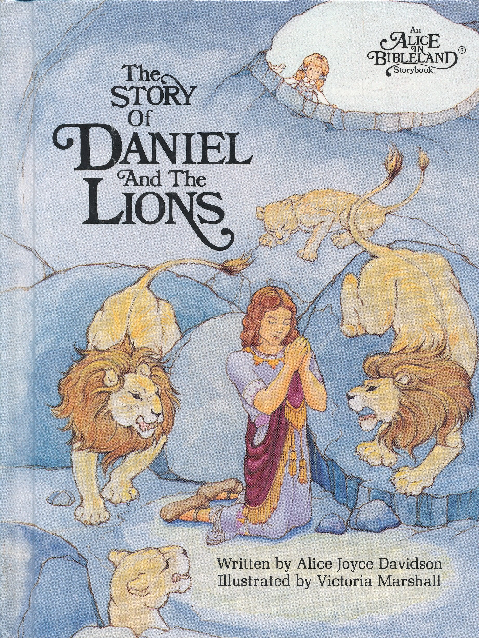 The story of Daniel and the lions (An Alice in bibleland storybook) Religion & Esotericism
