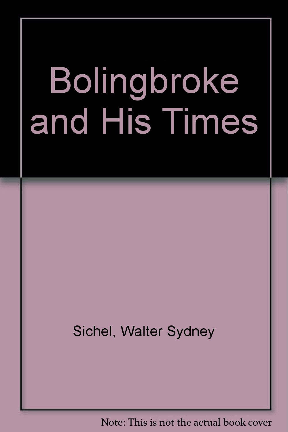 Bolingbroke and His Times Books