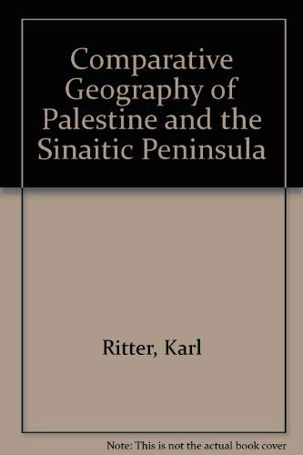 Comparative Geography of Palestine and the Sinaitic Peninsula Books