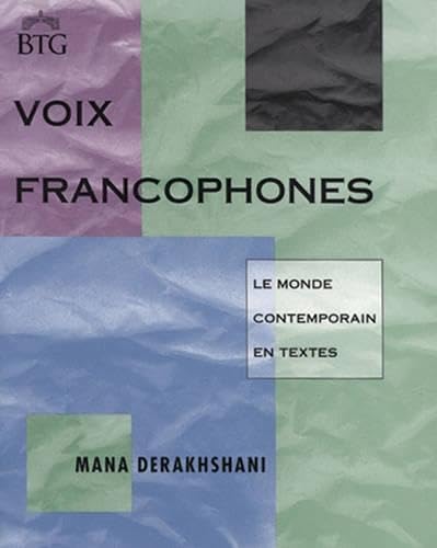 Voix Francophones: Le Monde Francophone En Textes : Advance French Reader book