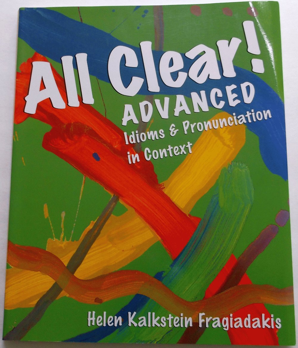 All Clear! Advanced: Idioms and Pronunciation in Context Social Sciences