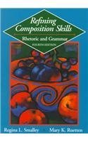 Refining Composition Skills: Rhetoric and Grammar Business, Finance & Career