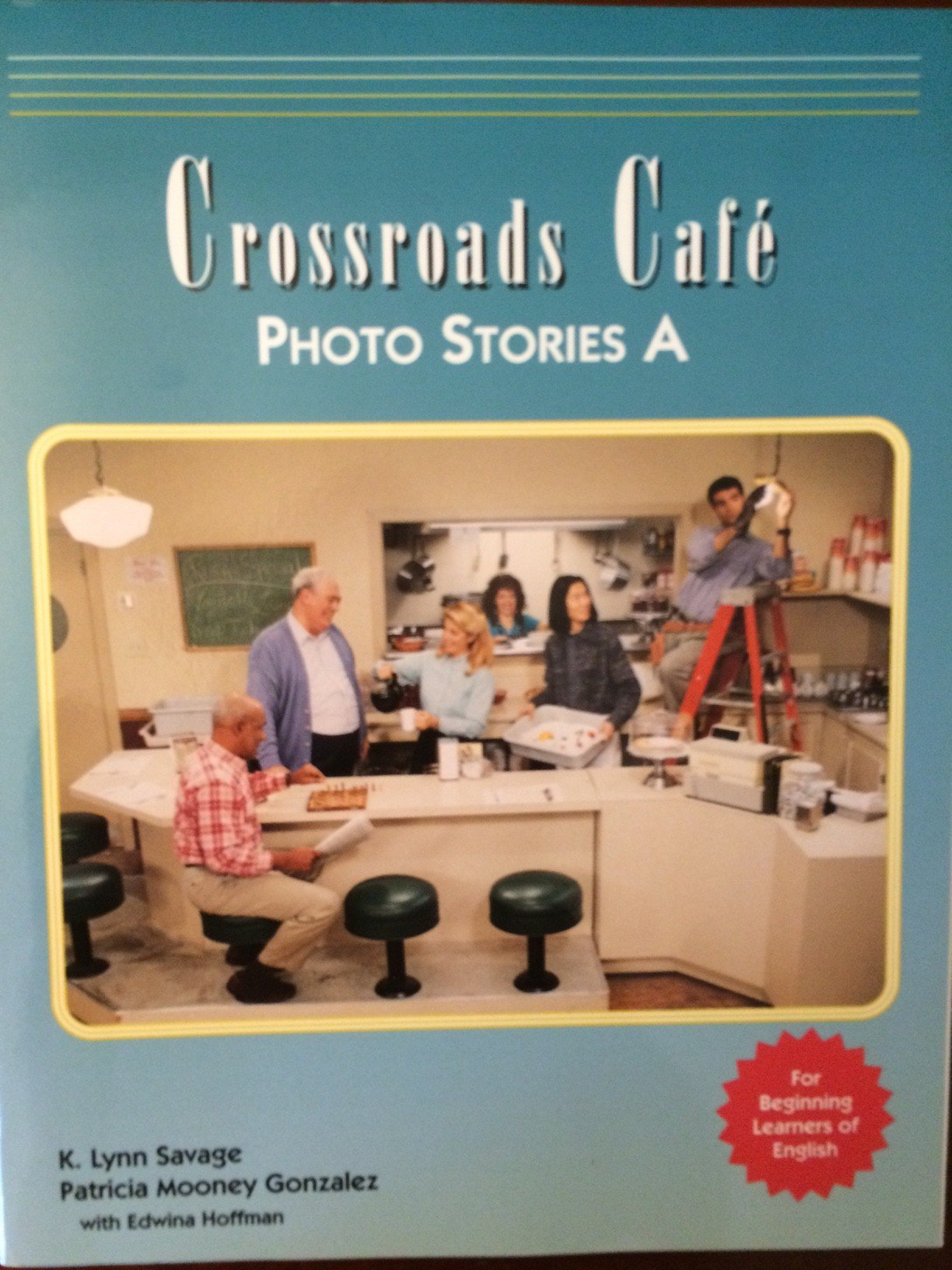 A Crossroads Cafe: Photo Stories A: English Learning Program (Crossroads Cafe Series) Foreign Languages ​​& Dictionaries