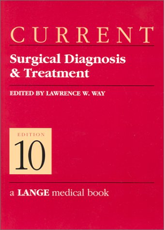 Current Surgical Diagnosis and Treatment (Lange Medical Books) Medicine