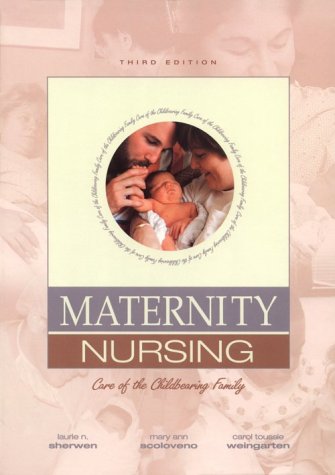 Maternity Nursing: Care of the Childbearing Family Medicine