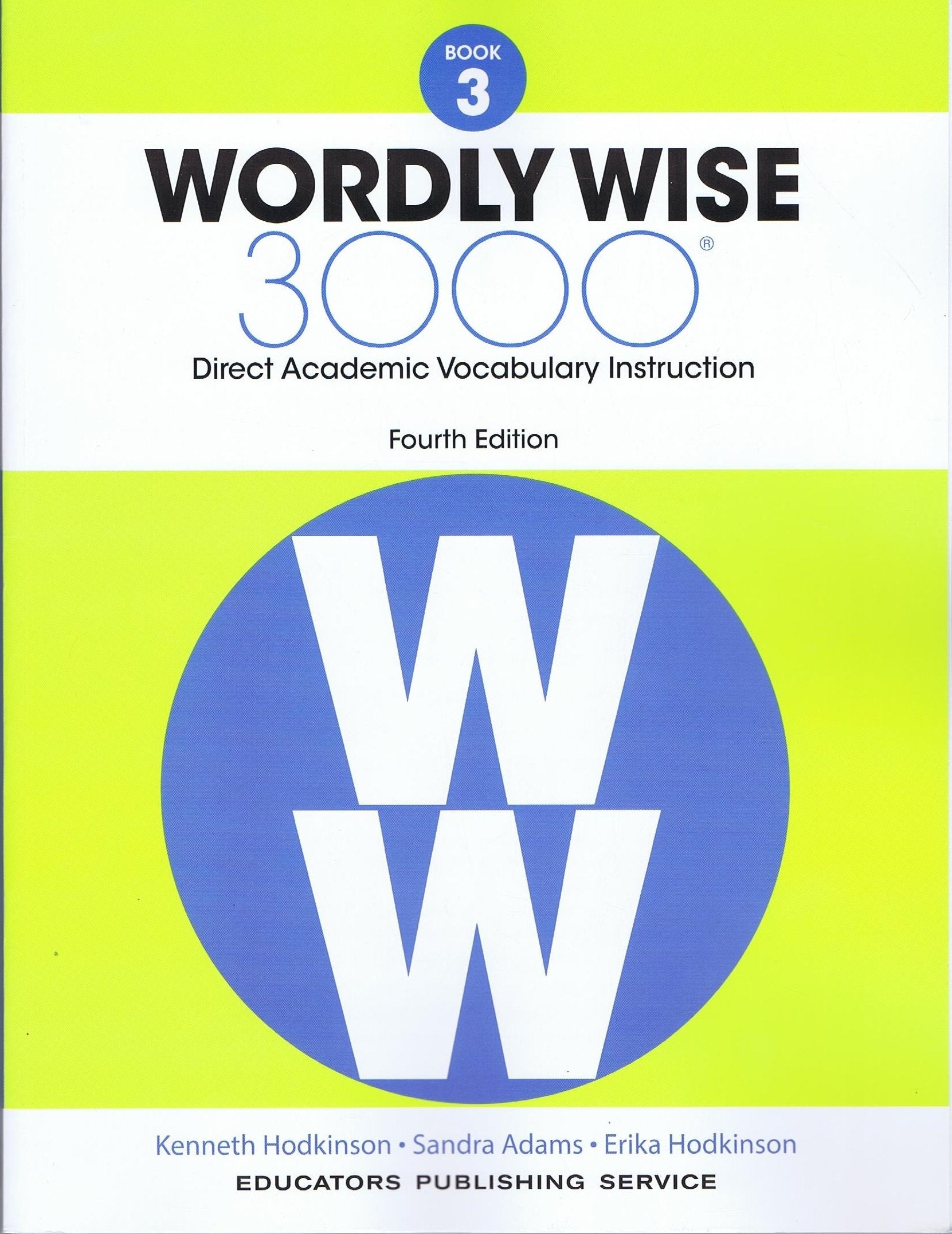 Wordly Wise, Book 3: 3000 Direct Academic Vocabulary Instruction General education