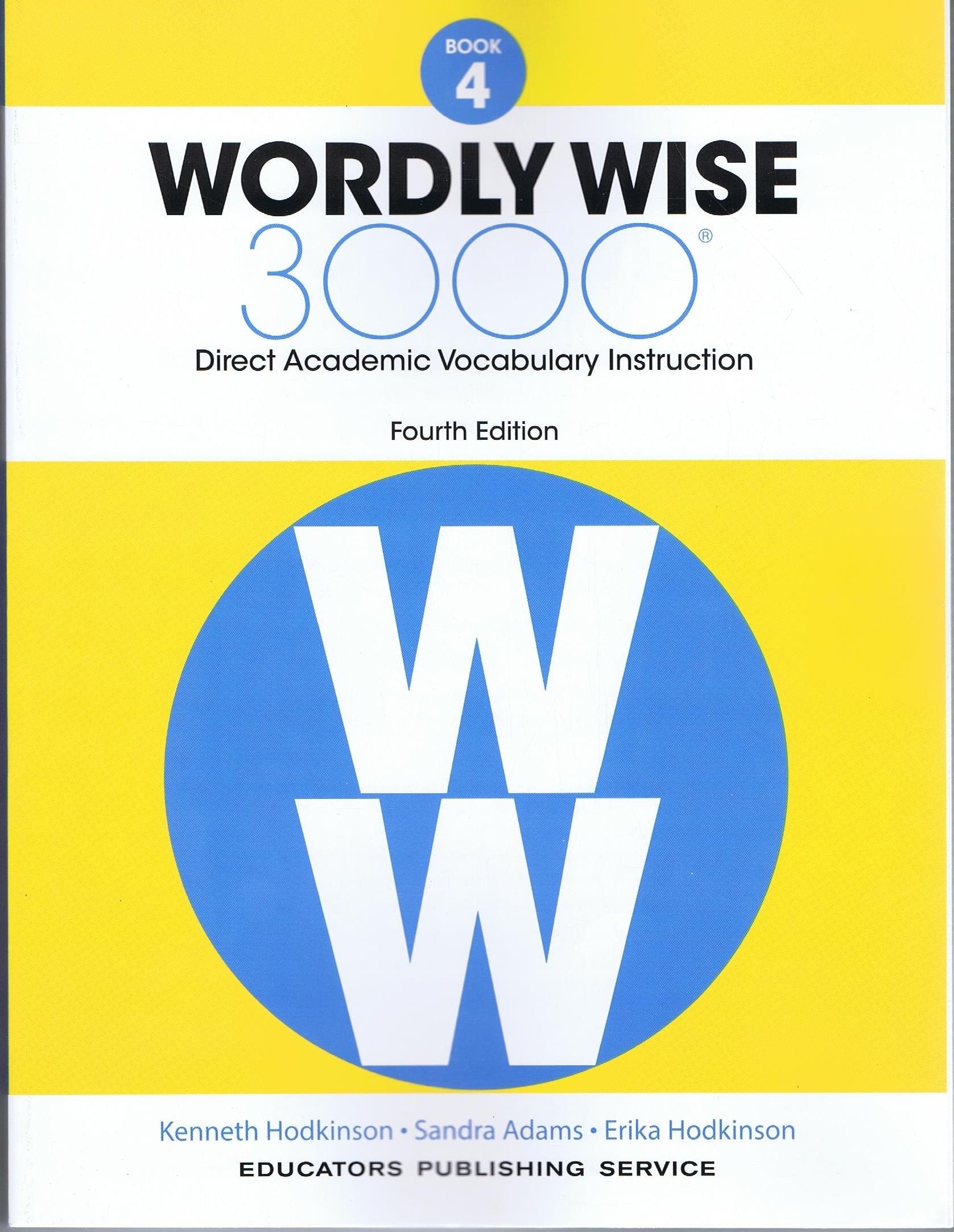 Wordly Wise, Book 4: 3000 Direct Academic Vocabulary Instruction General education