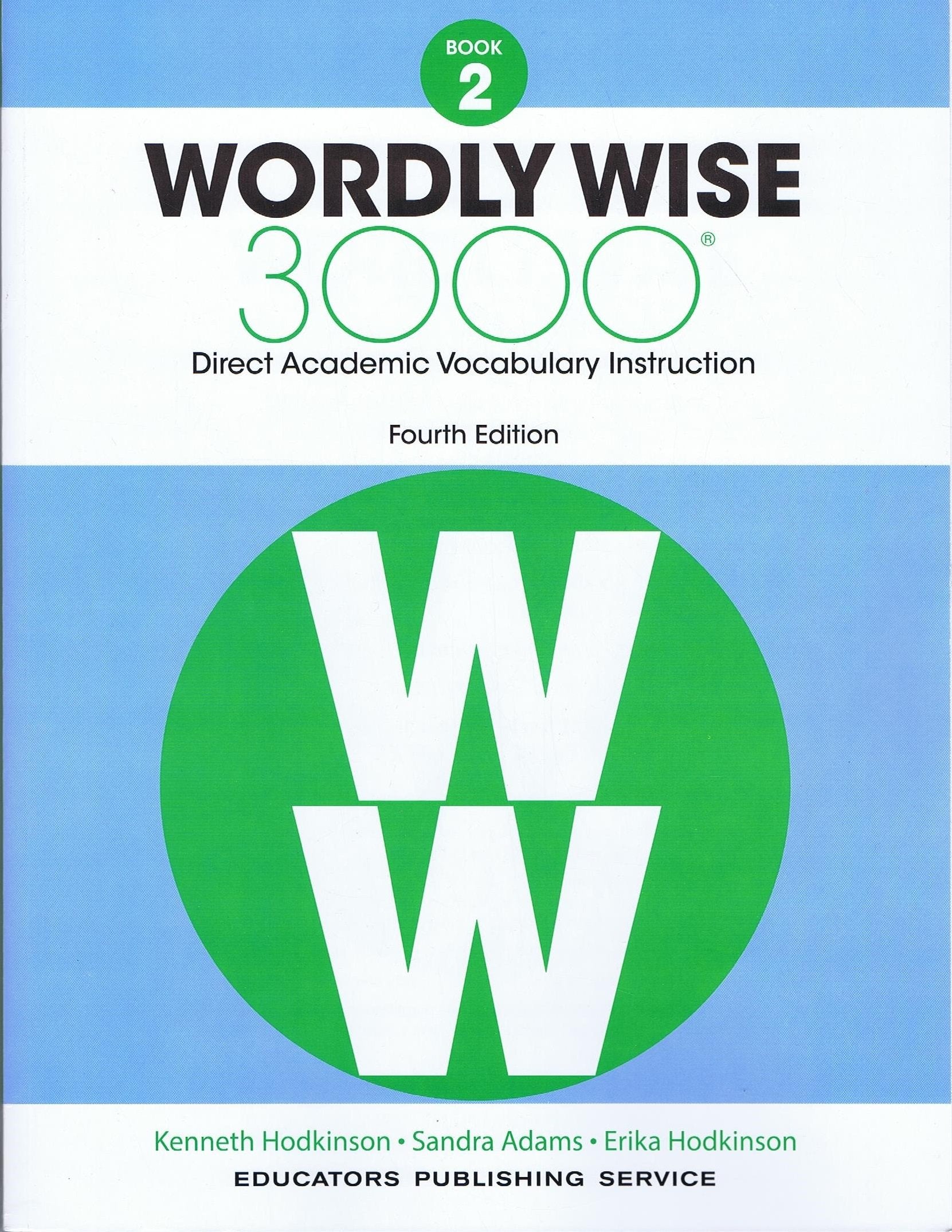Wordly Wise 3000 Book 2: Direct Academic Vocabulary Instruction General education