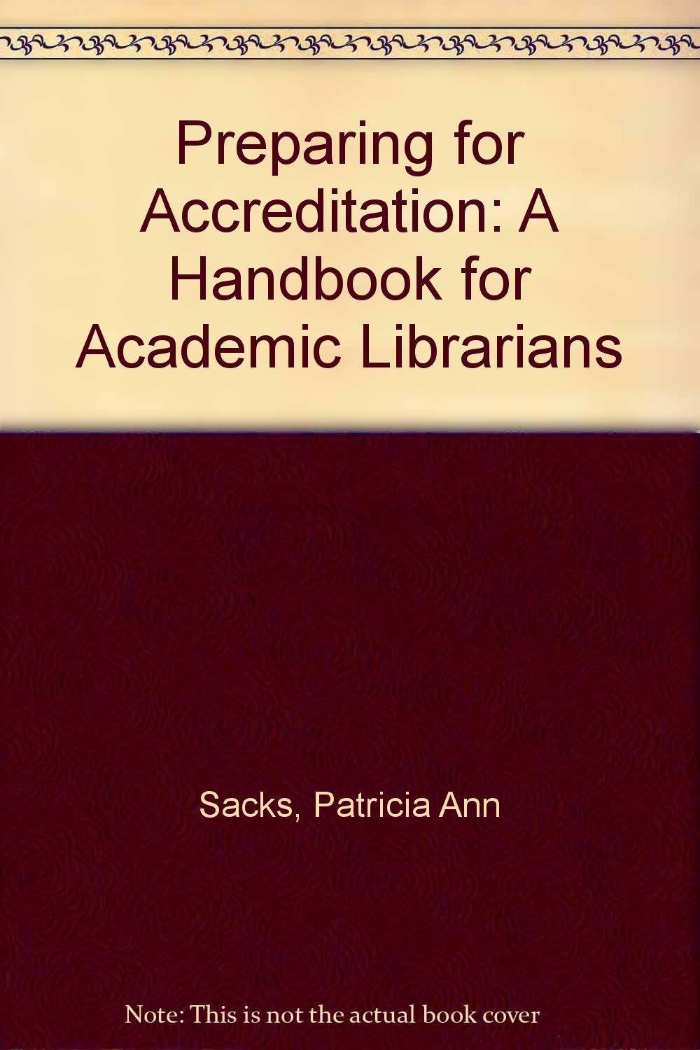 Preparing for Accreditation: A Handbook for Academic Librarians Social Sciences