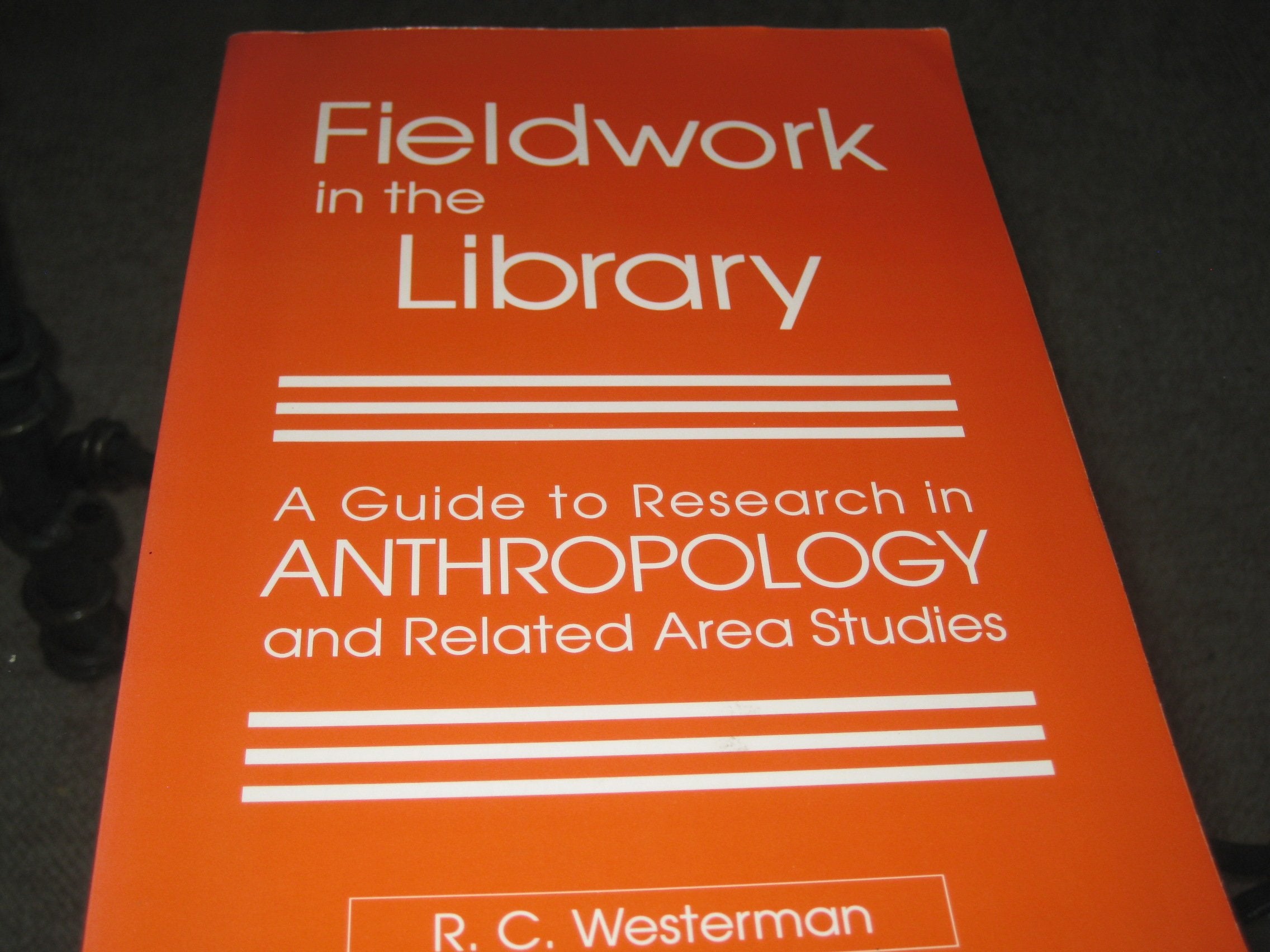 Fieldwork in the Library: A Guide to Research in Anthropology and Related Area Studies: Guide to Anthropology and Related Area Studies Books