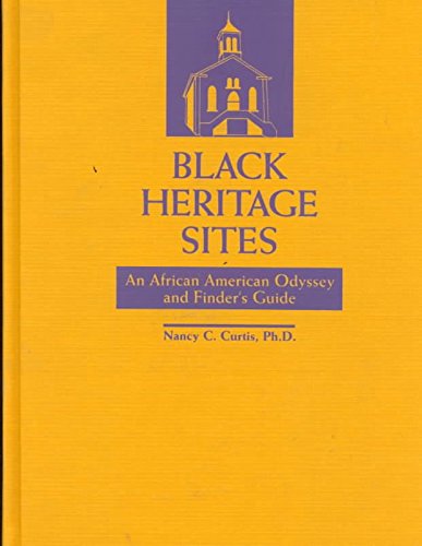 Black Heritage Sites: An African-American Odyssey and Finder's Guide Books