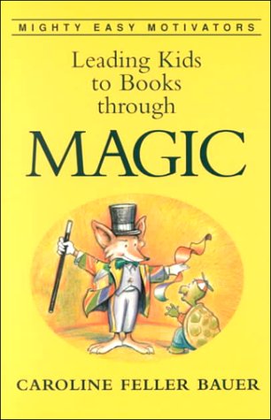 Leading Kids.Magic (Mighty Easy Motivators) Social Sciences