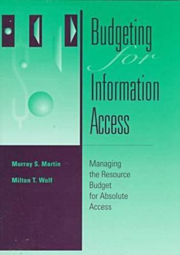 Budgeting for Information Access: Resource Management for Connected Libraries (Frontiers of Access to Library Materials, Band 4) Social Sciences