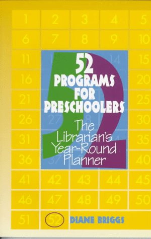 52 Programs for Preschoolers: The Librarian's Year-Round Planner Social Sciences